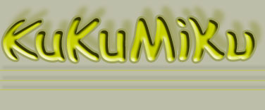 KuKuMiKu !!